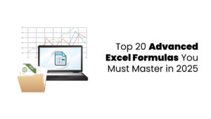 Top 20 Advanced Excel Formulas You Must Master in 2025