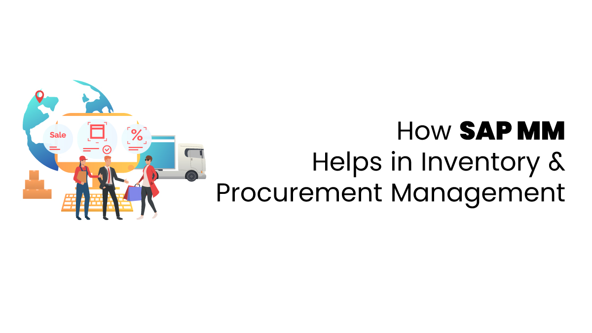 How SAP MM Helps in Inventory & Procurement Management-blog featured image