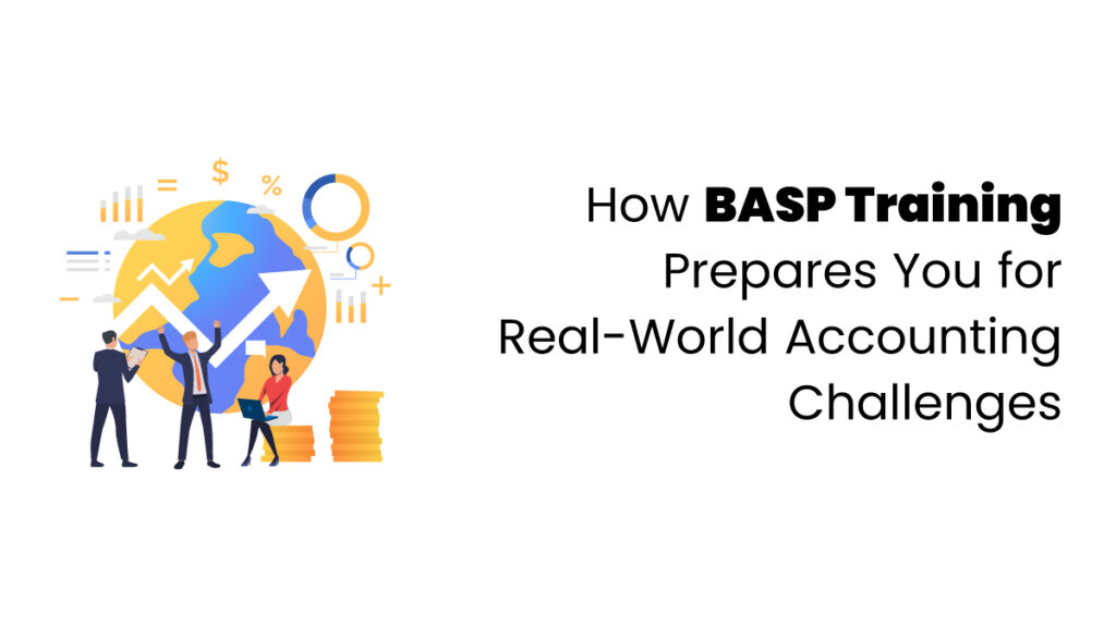 How BASP Training Prepares You for Real-World Accounting Challenges - blog featured image