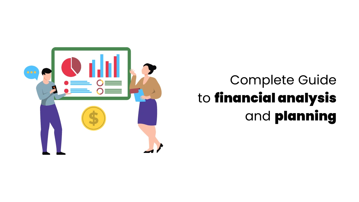 Complete Guide to financial analysis and planning